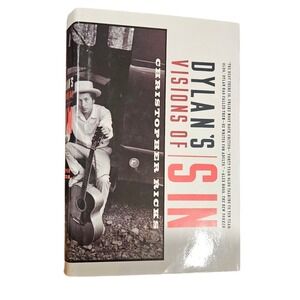 Dylans Visions of Sin Christopher Ricks Bob Dylan‎ Music Criticism Hardcover